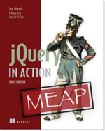 jQuery in Action by Bear Bibeault, Yehuda Katz, and Aurelio De Rosa